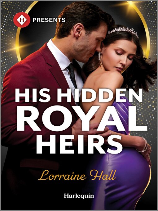 Title details for His Hidden Royal Heirs by Lorraine Hall - Available